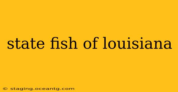 state fish of louisiana