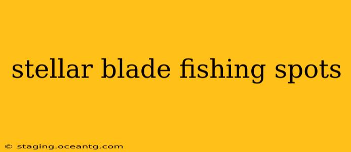 stellar blade fishing spots