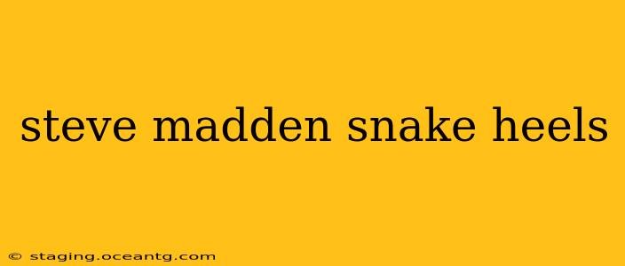 steve madden snake heels