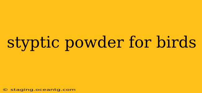 styptic powder for birds
