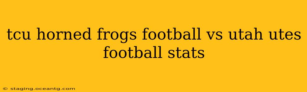 tcu horned frogs football vs utah utes football stats