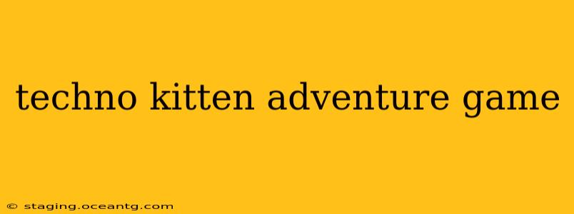 techno kitten adventure game
