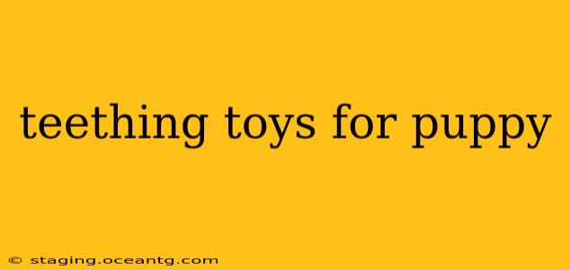 teething toys for puppy