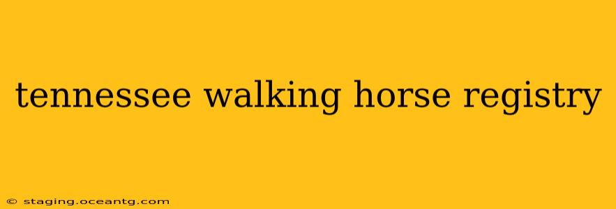 tennessee walking horse registry