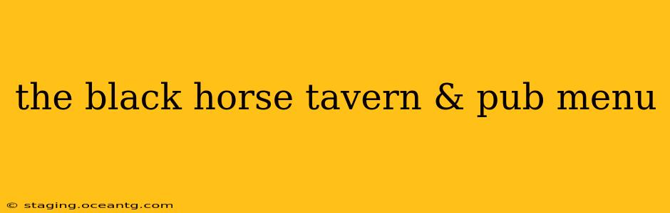 the black horse tavern & pub menu