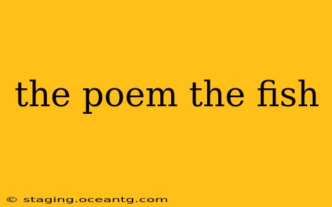 the poem the fish