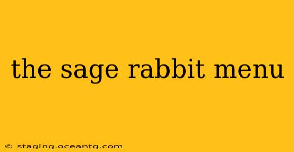the sage rabbit menu