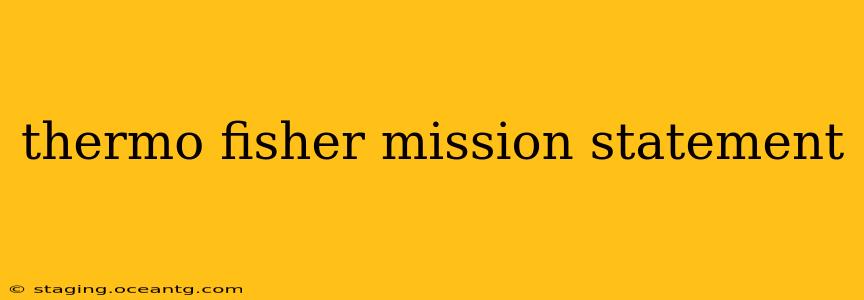 thermo fisher mission statement