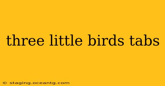 three little birds tabs