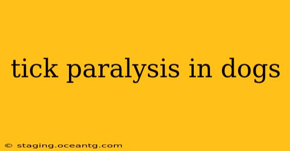 tick paralysis in dogs