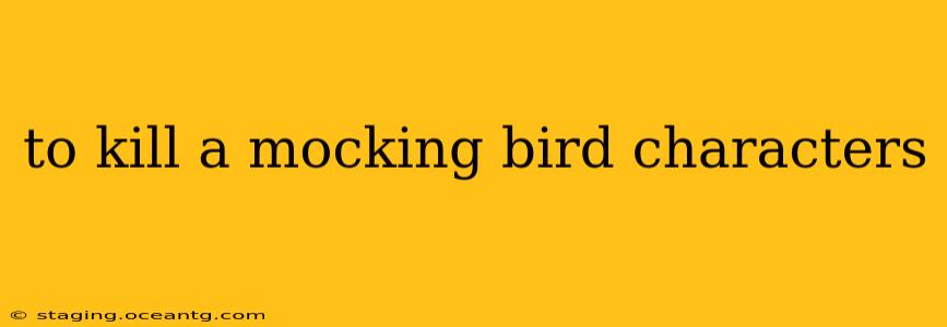 to kill a mocking bird characters
