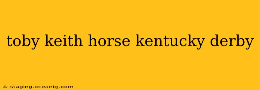 toby keith horse kentucky derby