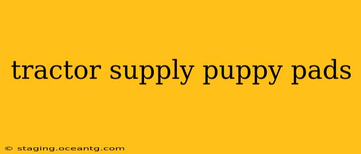 tractor supply puppy pads