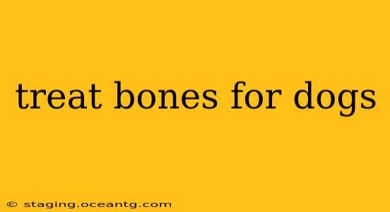 treat bones for dogs