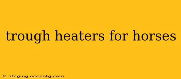 trough heaters for horses