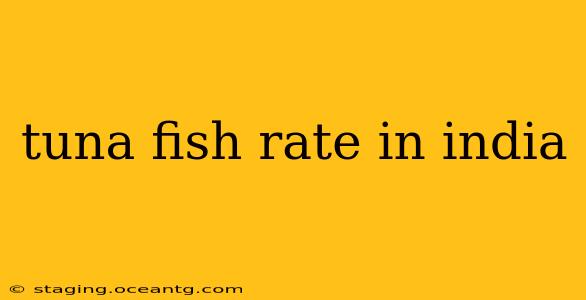 tuna fish rate in india