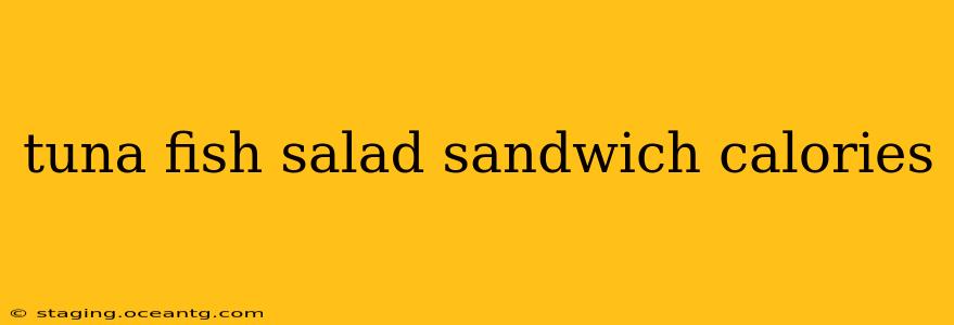 tuna fish salad sandwich calories