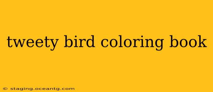 tweety bird coloring book