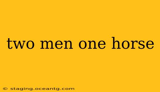 two men one horse
