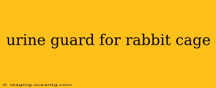 urine guard for rabbit cage