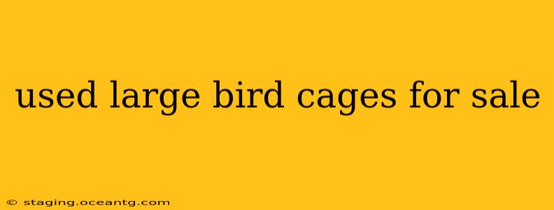 used large bird cages for sale