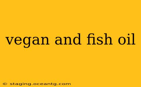 vegan and fish oil