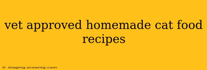 vet approved homemade cat food recipes