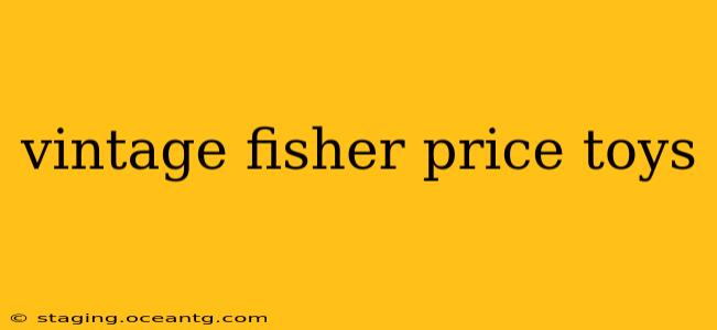 vintage fisher price toys