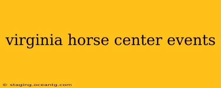 virginia horse center events