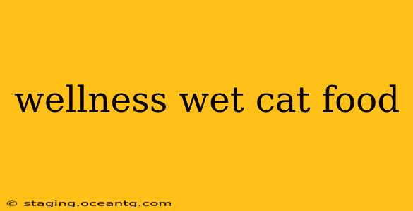 wellness wet cat food
