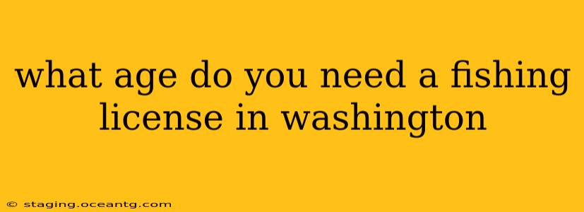 what age do you need a fishing license in washington