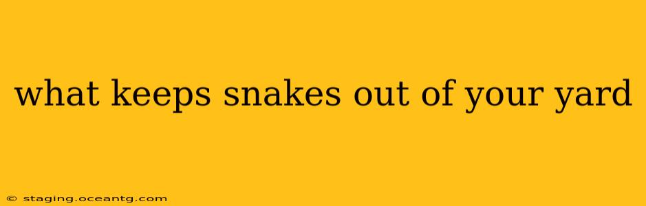 what keeps snakes out of your yard