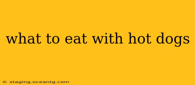 what to eat with hot dogs