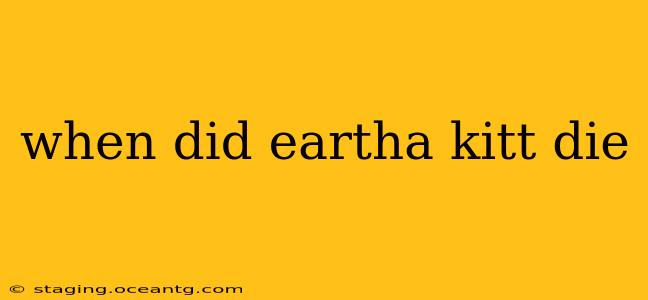 when did eartha kitt die
