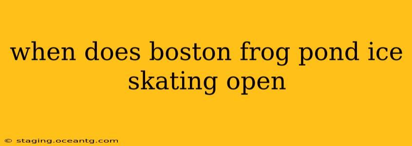 when does boston frog pond ice skating open