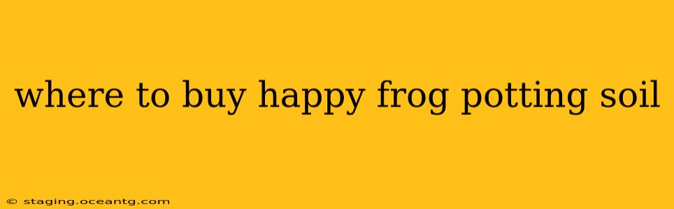 where to buy happy frog potting soil
