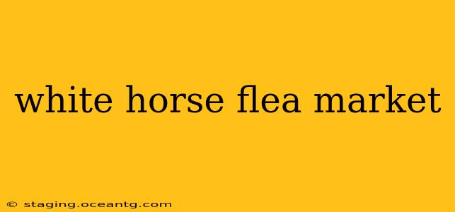 white horse flea market