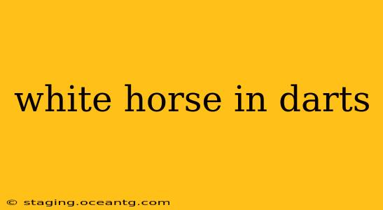 white horse in darts