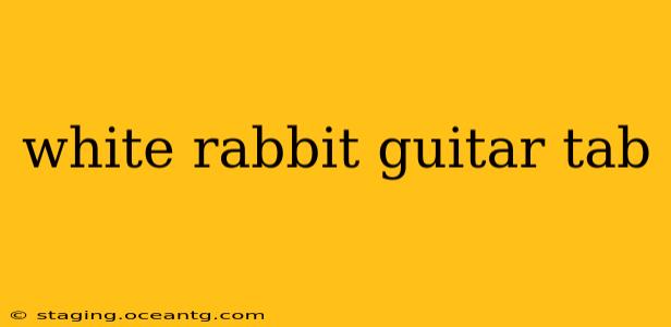 white rabbit guitar tab