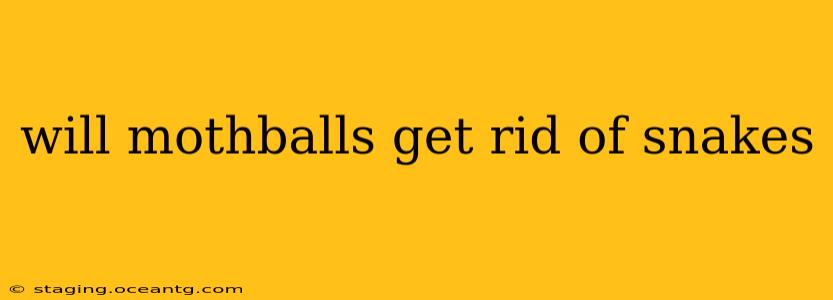 will mothballs get rid of snakes