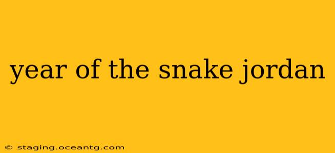 year of the snake jordan